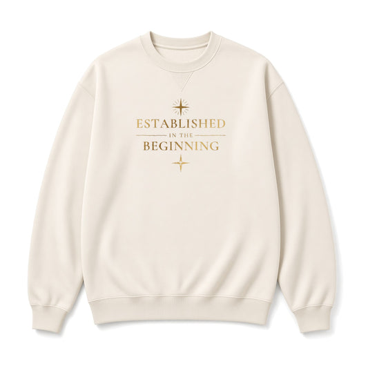 KEEP GOD IN AI Established in the Beginning cream crewneck, front on white background: gold "ESTABLISHED IN THE BEGINNING" front print